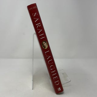 Sarah Laughed: Modern Lessons From the Wisdom & Stories of Biblical Women