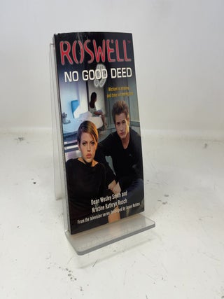 Item #388408 No Good Deed (Roswell). Dean Wesley Smith