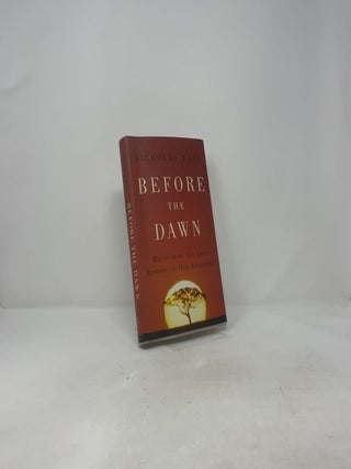 Before the Dawn: Recovering the Lost History of Our Ancestors