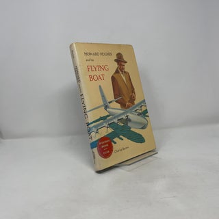 Howard Hughes and His Flying Boat