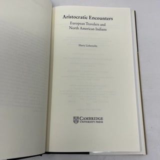 Aristocratic Encounters: European Travelers and North American Indians