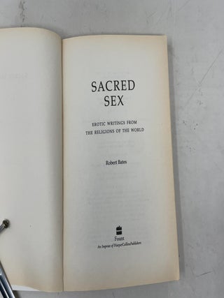 Sacred Sex: Erotic Writings from the Religions of the World