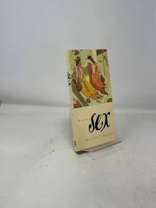 Sacred Sex: Erotic Writings from the Religions of the World