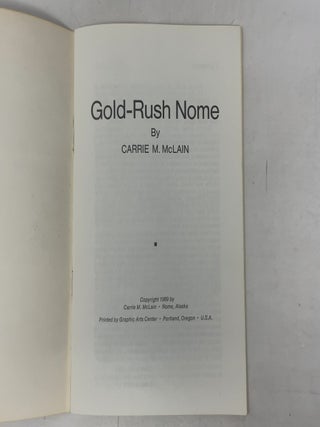 An Illustrated Historical Chronicle of Gold-Rush Nome