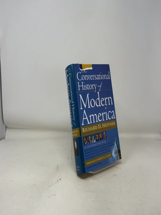 A Conversational History of Modern America