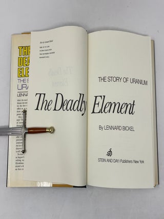 The Deadly Element: The Story of Uranium