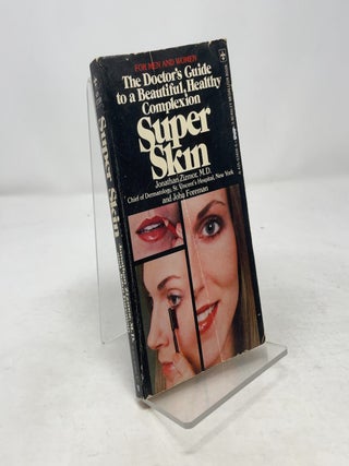 Super Skin: The Doctor's Guide to a Beautiful, Healthy Complexion
