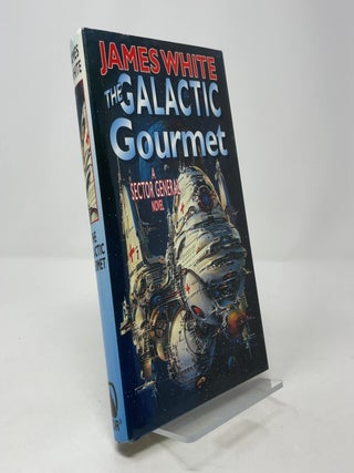 Item #389030 The Galactic Gourmet: A Sector General Novel (Book 9). James White