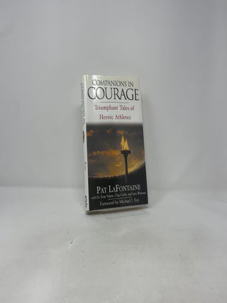 Companions in Courage: Triumphant Tales of Heroic Athletes