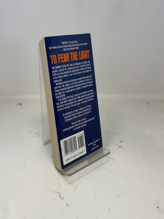 To Fear the Light
