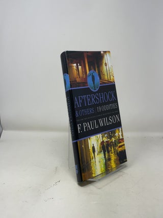 Item #389125 Aftershock & Others: 19 Oddities. F. Paul Wilson