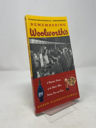 Remembering Woolworth's: A Nostalgic History of the World's Most Famous Five-and-Dime