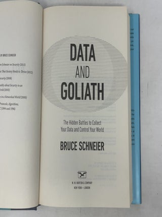 Data and Goliath: The Hidden Battles to Collect Your Data and Control Your World