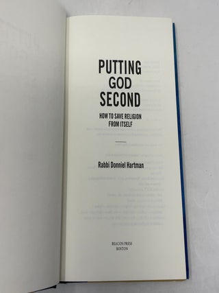 Putting God Second: How to Save Religion From Itself