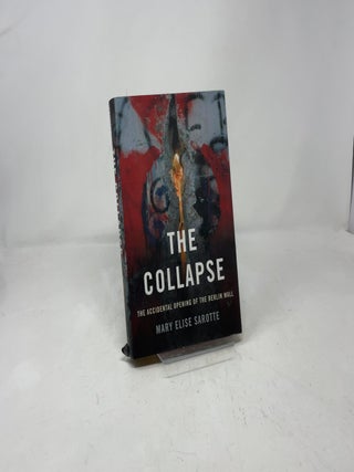 The Collapse: The Accidental Opening of the Berlin Wall