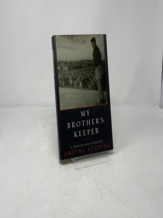 My Brother's Keeper: A Memoir and a Message