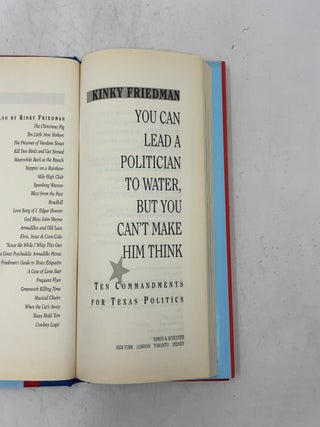 You Can Lead a Politician to Water, But You Can't Make Him Think: Ten Commandments for Texas Politics