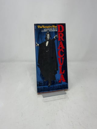 Item #389371 The Vampire Play: Dracula. Hamilton Deane, John L. Balderston