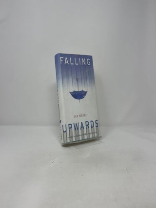 Falling Upwards: Essays in Defense of the Imagination