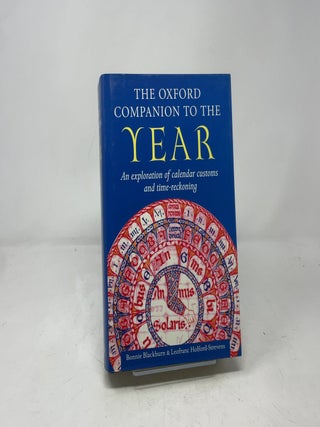 The Oxford Companion to the Year: An Exploration of Calendar Customs and Time-Reckoning