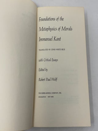 Foundation of the Metaphysics of Morals: Text and Critical Essays