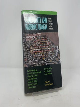 Christianity and Rabbinic Judaism: A Parallel History of Their Origins and Early Development