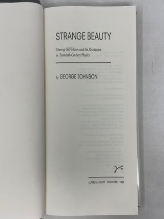 Strange Beauty: Murray Gell-Mann and the Revolution in Twentieth-Century Physics