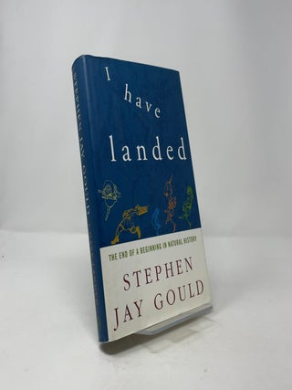 I Have Landed: The End of a Beginning in Natural History