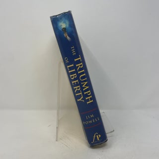 The Triumph of Liberty: A 2,000 Year History Told Through the Lives of Freedom's Greatest Champions
