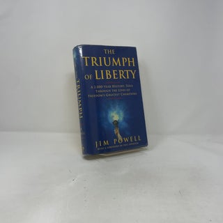 The Triumph of Liberty: A 2,000 Year History Told Through the Lives of Freedom's Greatest Champions