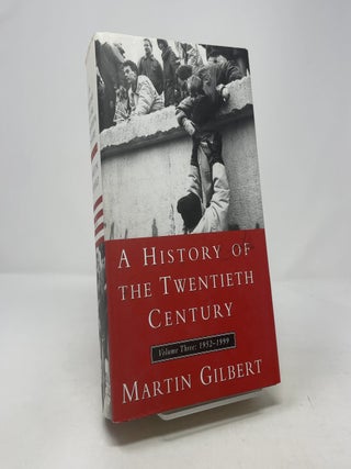 Item #389909 A History of the Twentieth Century: 1952-1999. Martin Gilbert
