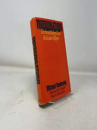 Nomenklatura: The Soviet Ruling Class; An Insider's Report