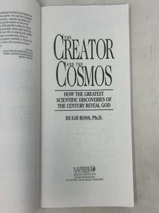 The Creator and the Cosmos: How the Greatest Scientific Discoveries of the Century Reveal God