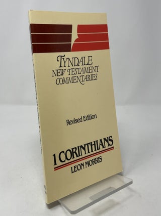 The First Epistle of Paul to the Corinthians: An Introduction and Commentary (Tyndale New Testament Commentaries No. 7)