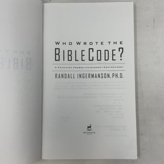 Who Wrote the Bible Code?: A Physicist Probes the Current Controversy