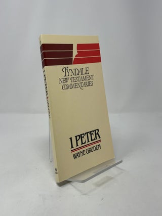 The First Epistle of Peter: An Introduction and Commentary (Tyndale New Testament Commentaries No. 17)