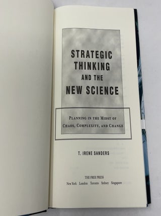 Strategic Thinking and the New Science: Planning in the Midst of Chaos, Complexity, and Change