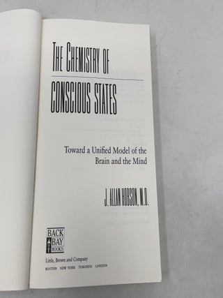 The Chemistry of Conscious States: Toward a Unified Model of the Brain and the Mind