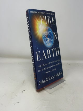 Item #390041 Fire on Earth: Doomsday, Dinosaurs, and Humankind. John Gribbin