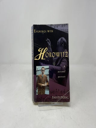 Evenings With Horowitz: A Personal Portrait