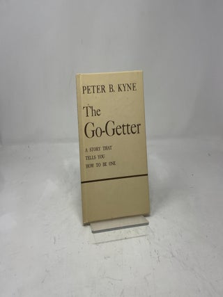 The Go-Getter: A Story That Tells You How To Be One
