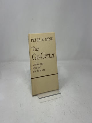 The Go-Getter: A Story That Tells You How To Be One