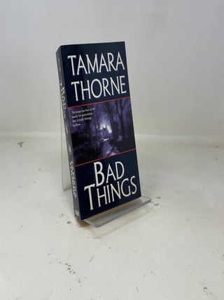 Bad Things