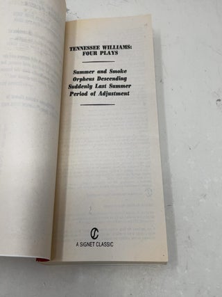 Tennessee Williams: Four Plays Summer and Smoke/Orpheus Descending/Suddenly Last Summer/Period of Adjustment
