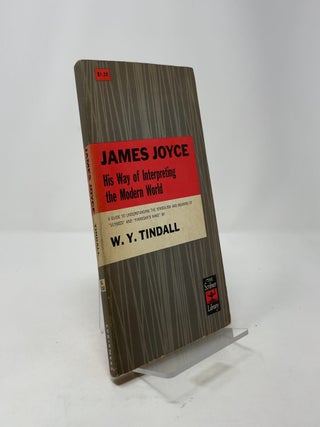 James Joyce: His Way of Interpreting the Modern World
