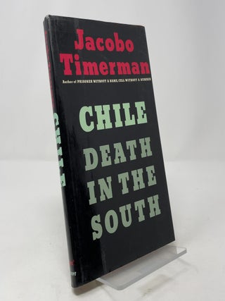 Item #390403 Chile: Death in the South. Jacobo Timerman