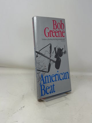 Item #390489 American Beat. Bob Greene
