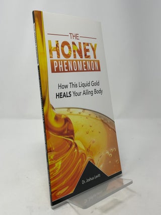 The Honey Phenomenon: How This Liquid Gold Heals Your Ailing Body