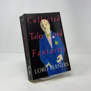 Collected Tales and Fantasies of Lord Berners