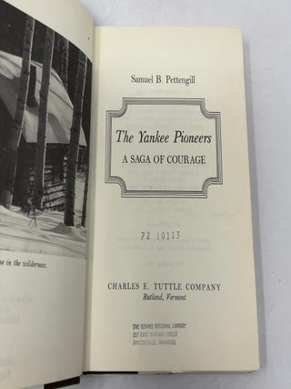 The Yankee Pioneers: A Saga of Courage